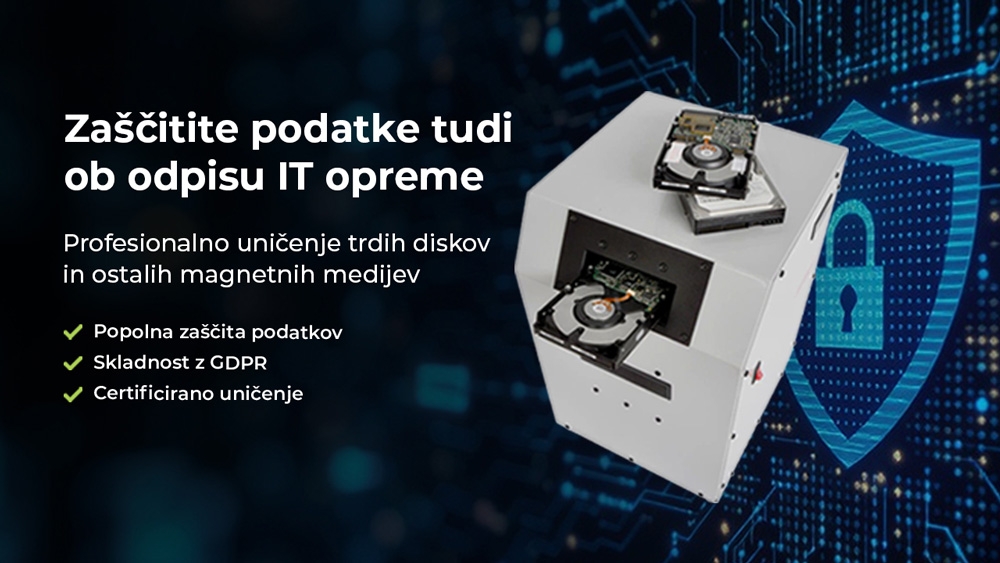 Uničenje trdih diskov - zadnji a ključni korak pri zaščiti poslovnih korakov