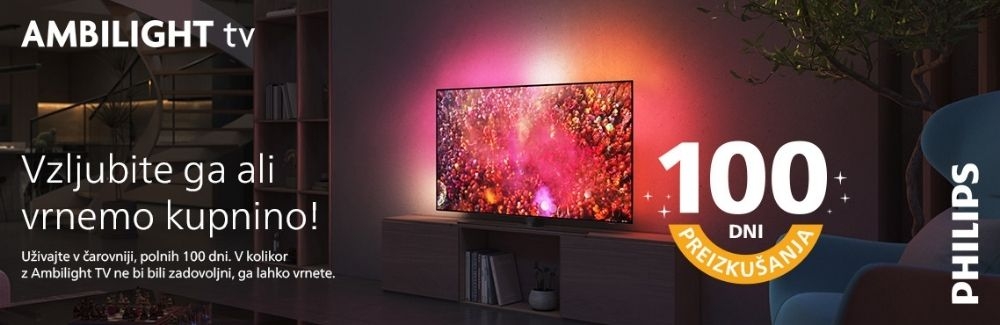 Promocija Philips Ambilight TV - Preizkušajte 100 dni